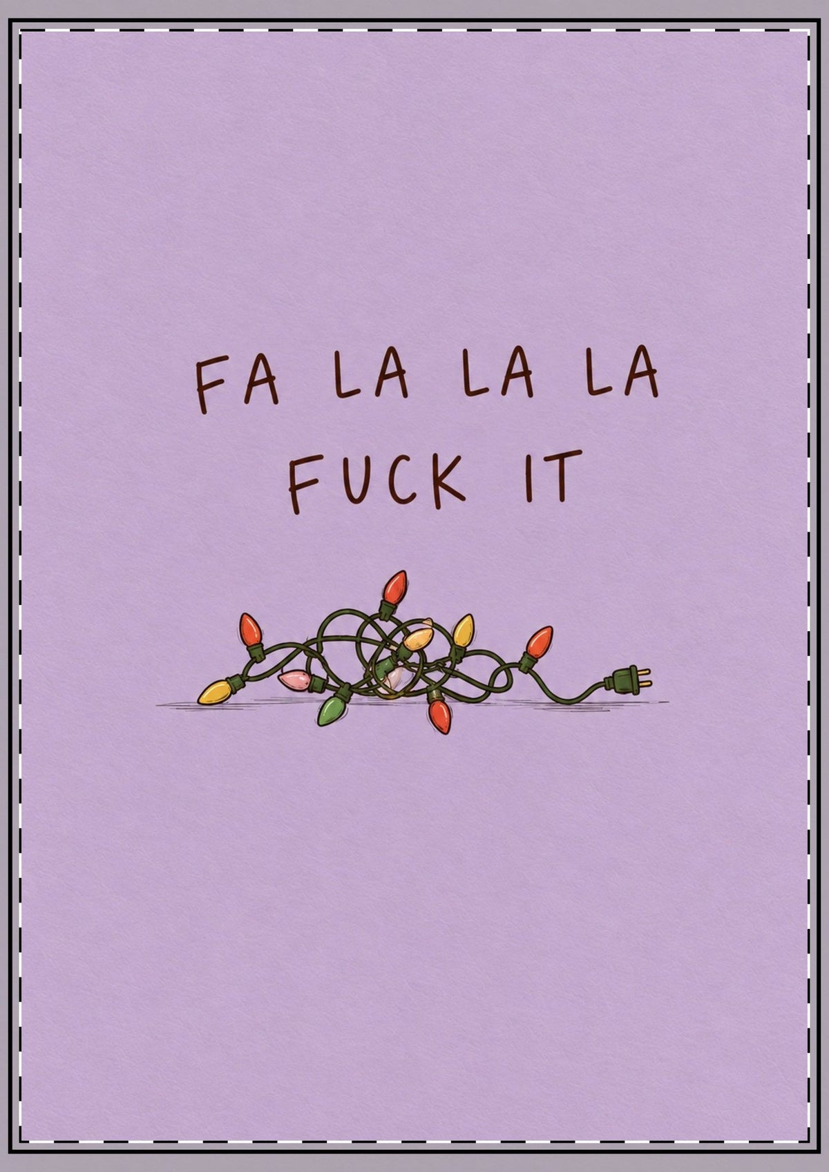 Fa La La La F*ck It Card