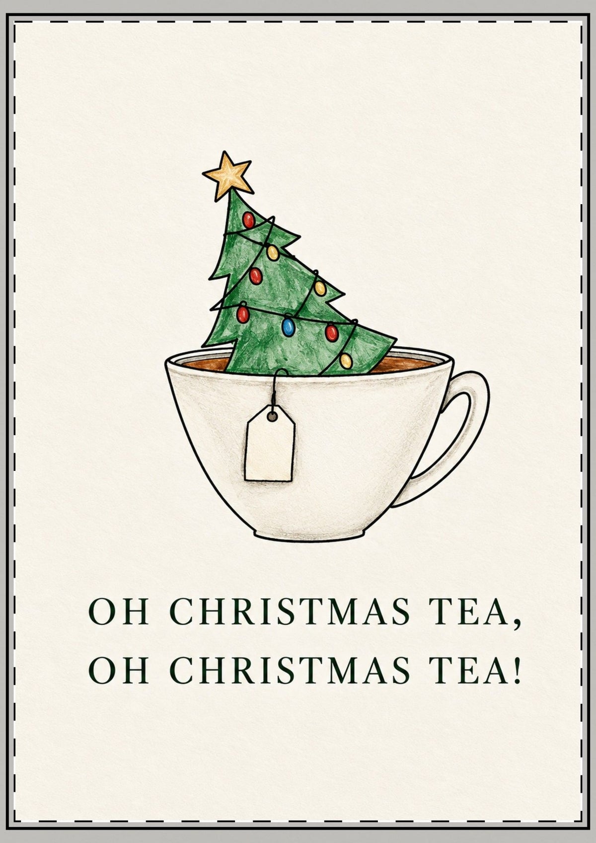 Oh Christmas Tea Card