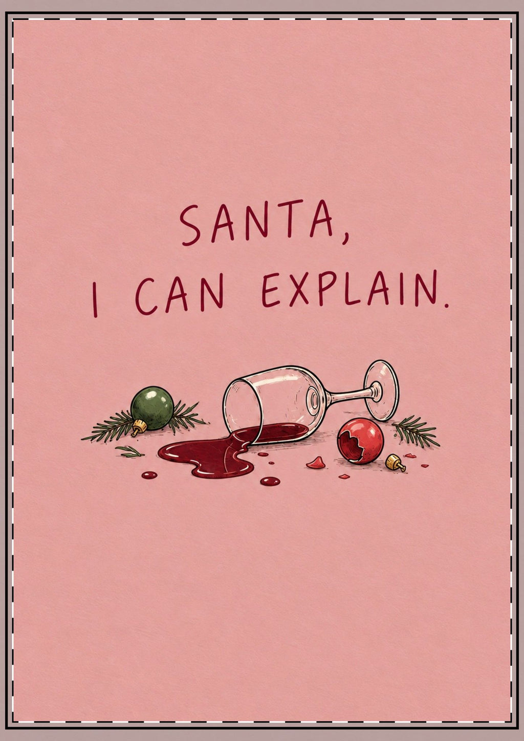 Santa, I Can Explain Card
