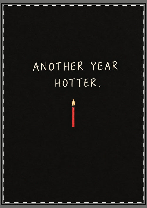 Another Year Hotter Card