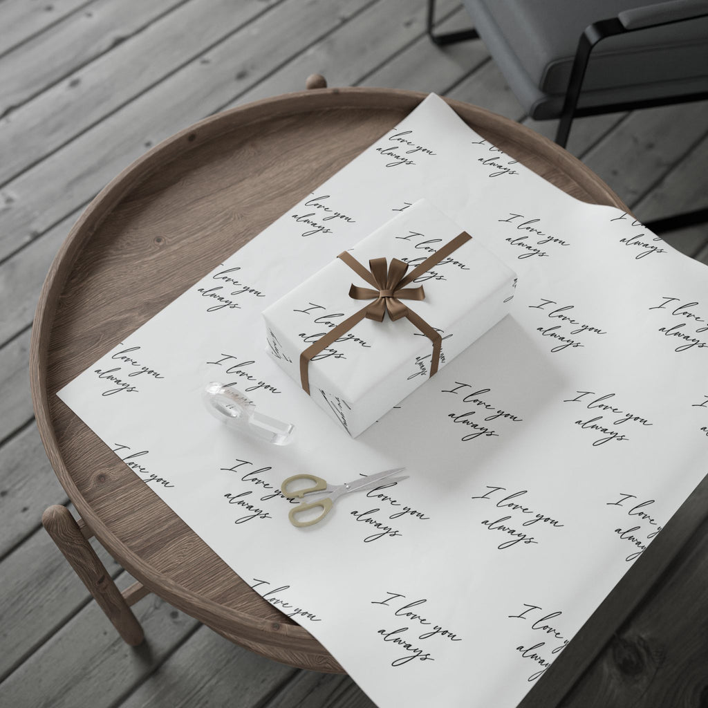 I Love You Always Wrapping Paper