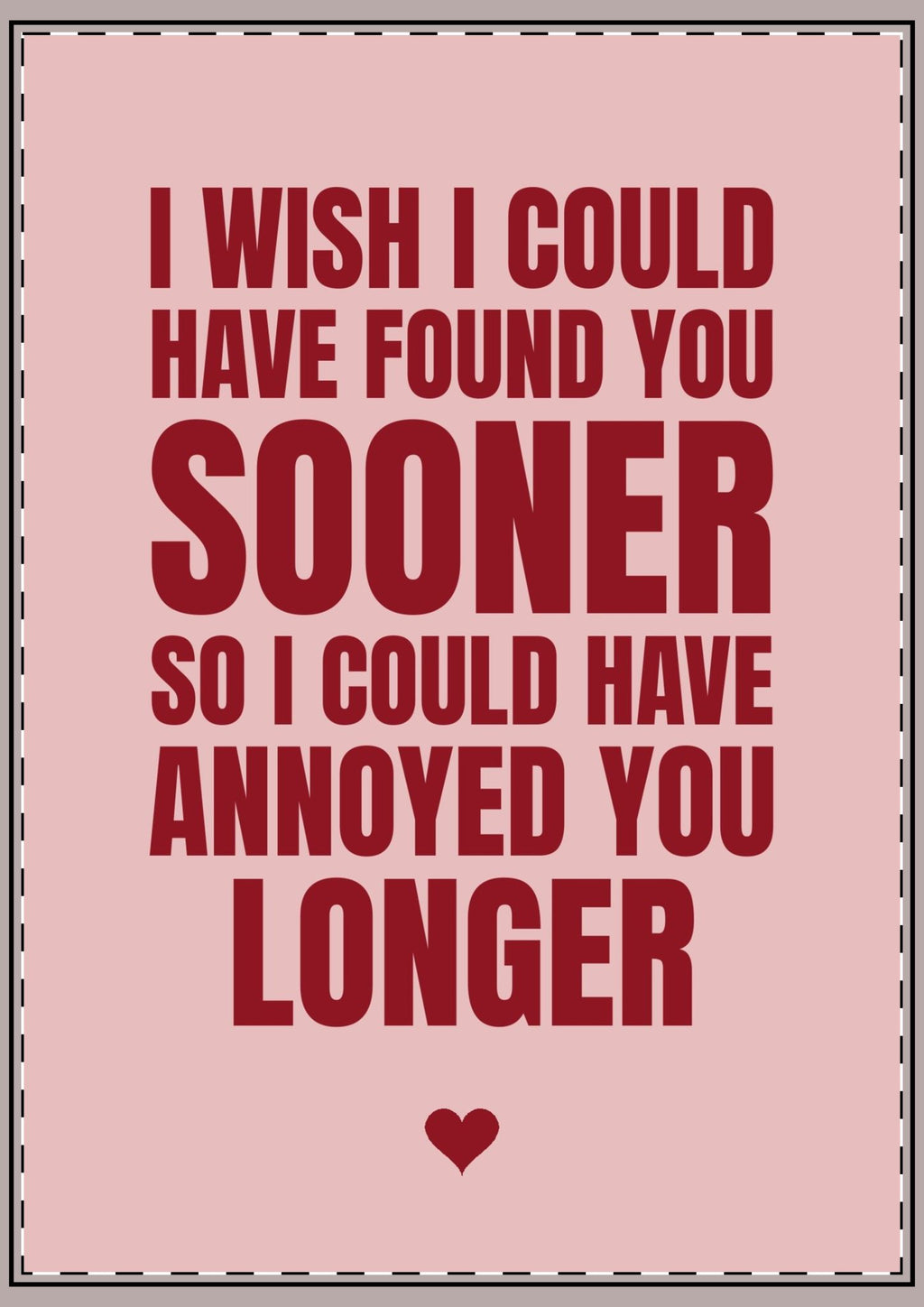 Annoyed You Longer Card