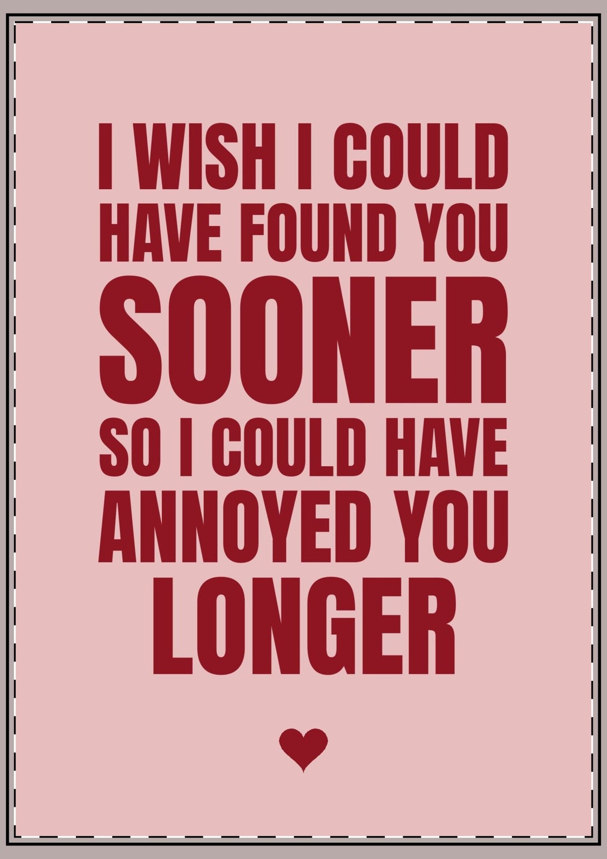 Annoyed You Longer Card