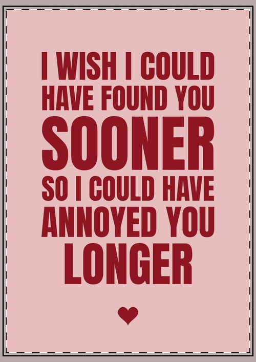 Annoyed You Longer Card