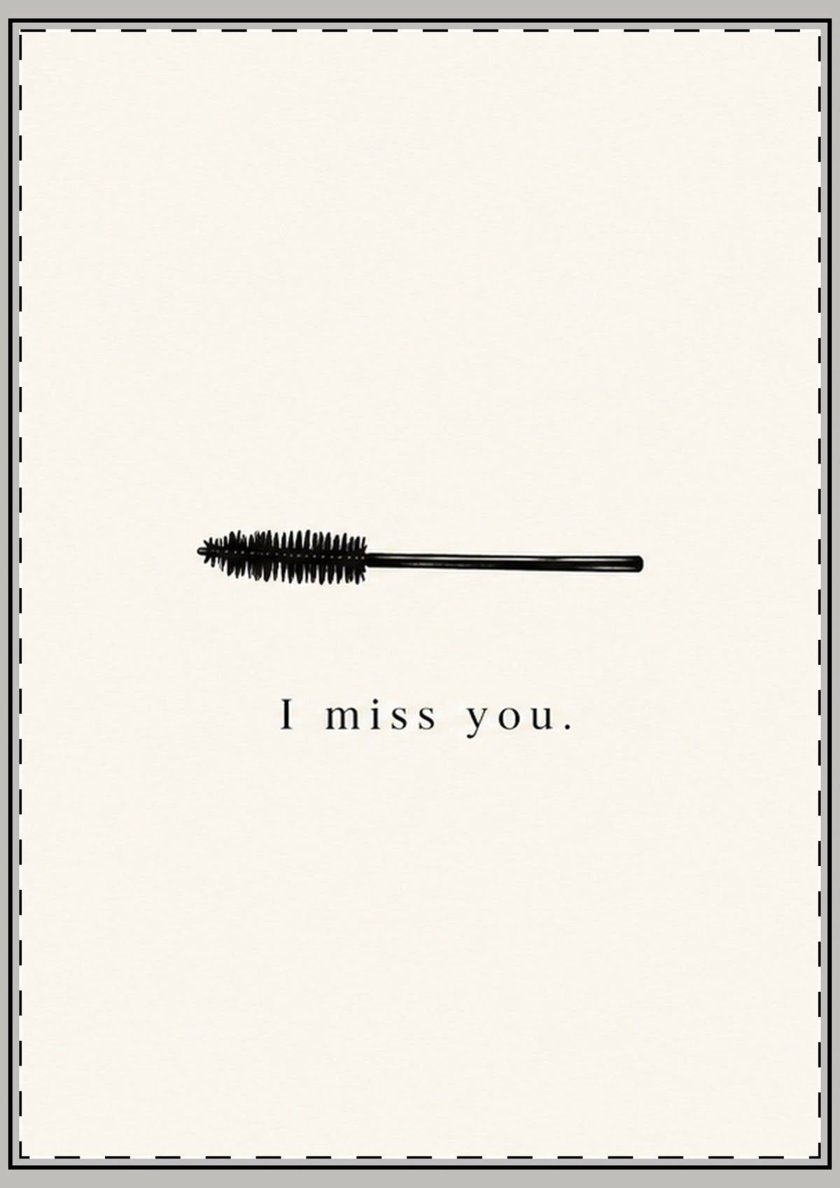 I Miss You Card