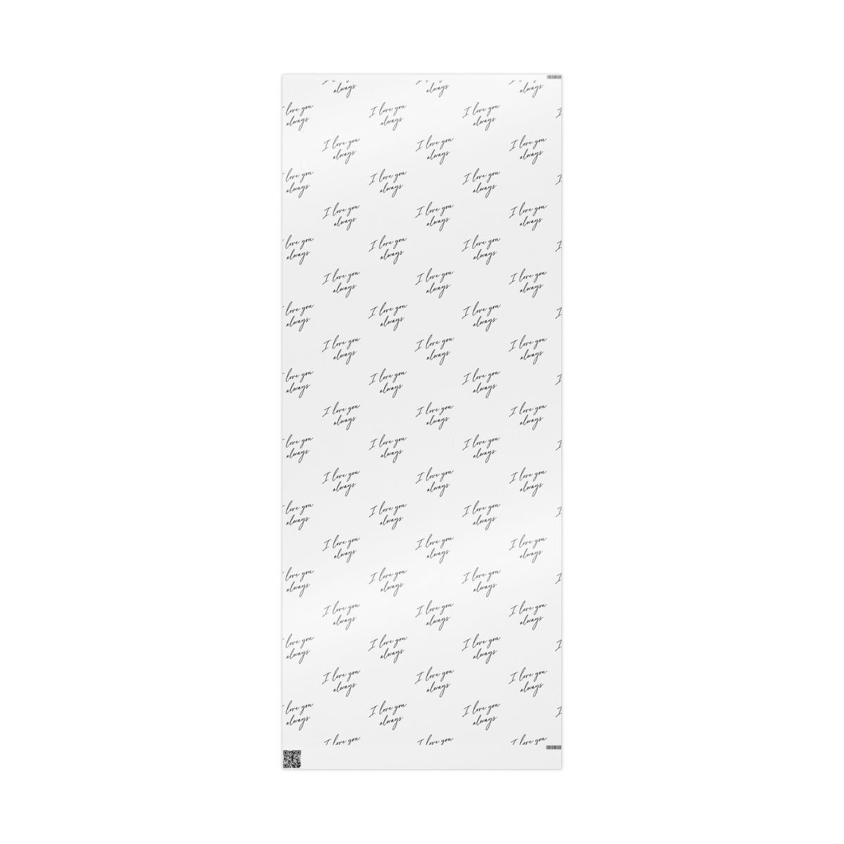 I Love You Always Wrapping Paper