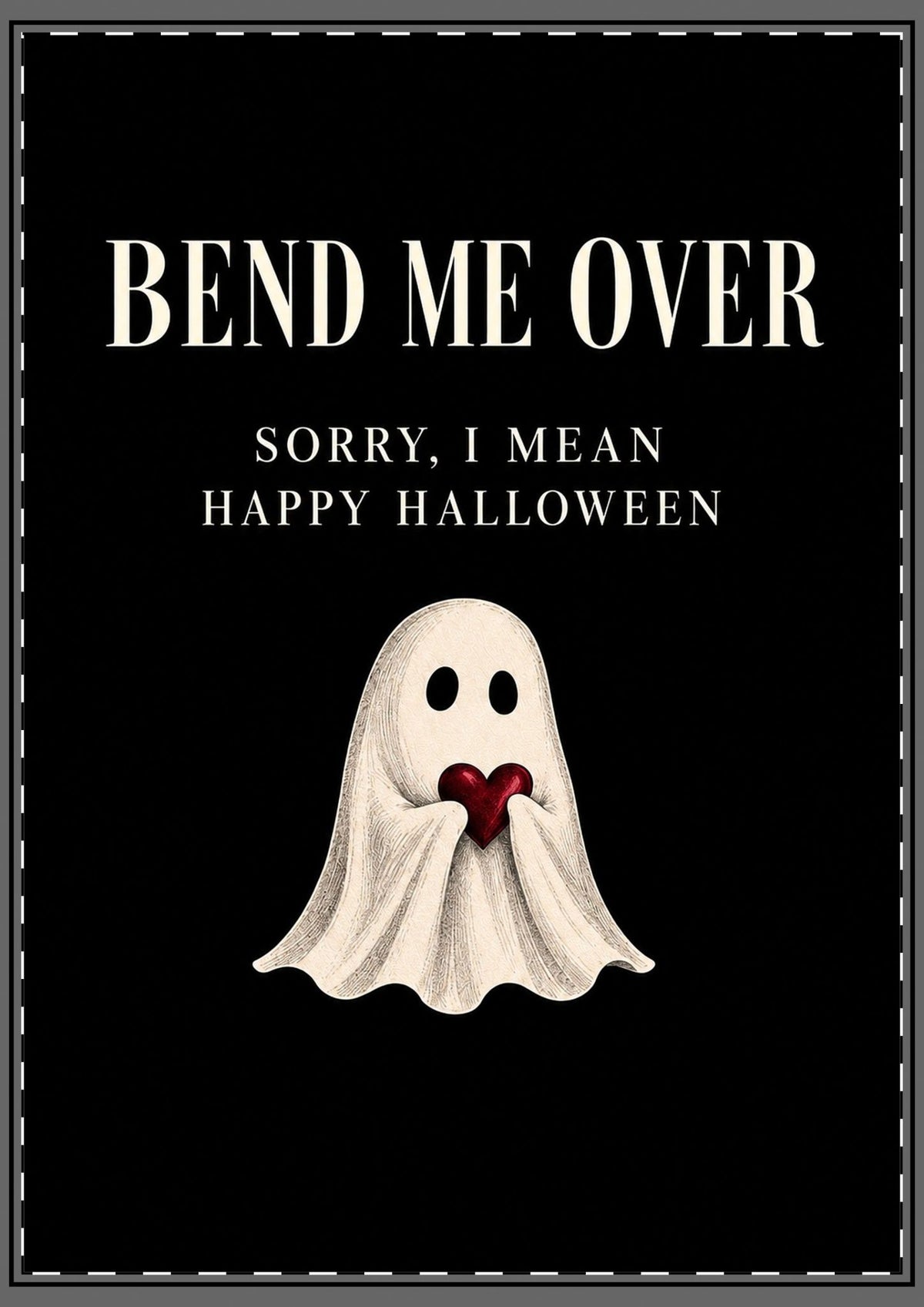 Bend Me Over Card