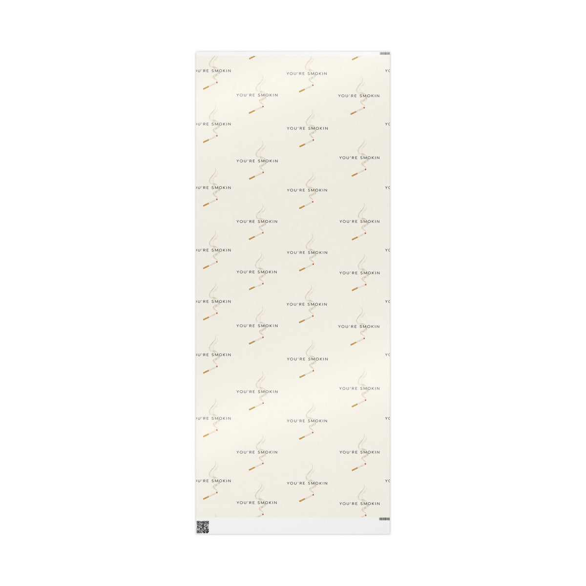 You're Smokin Wrapping Paper