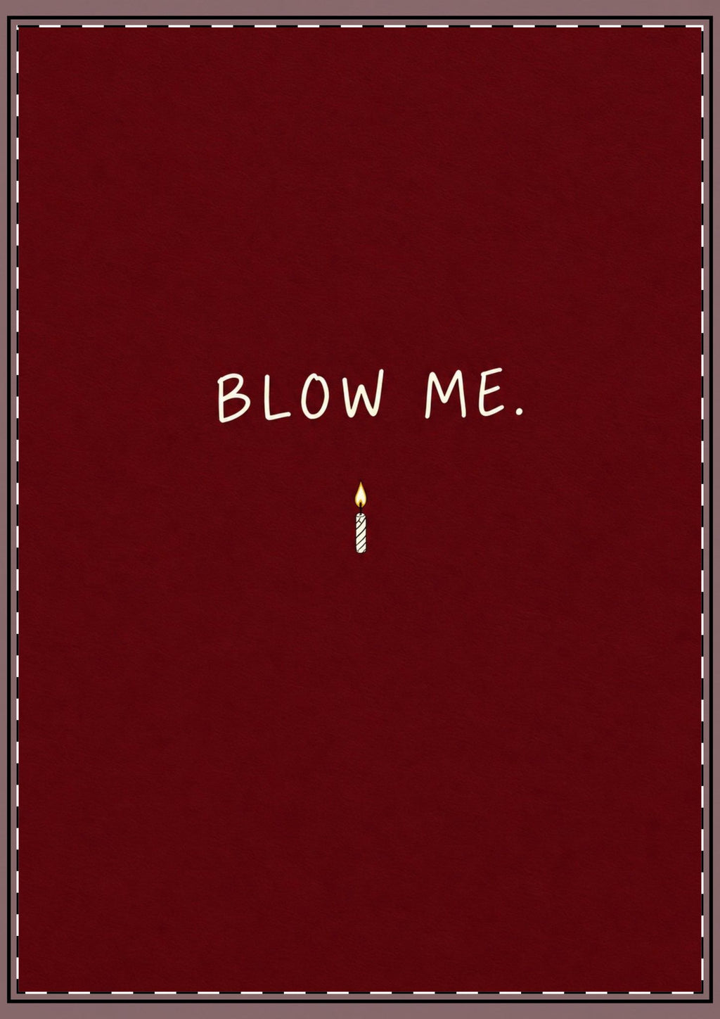 Blow Me Card