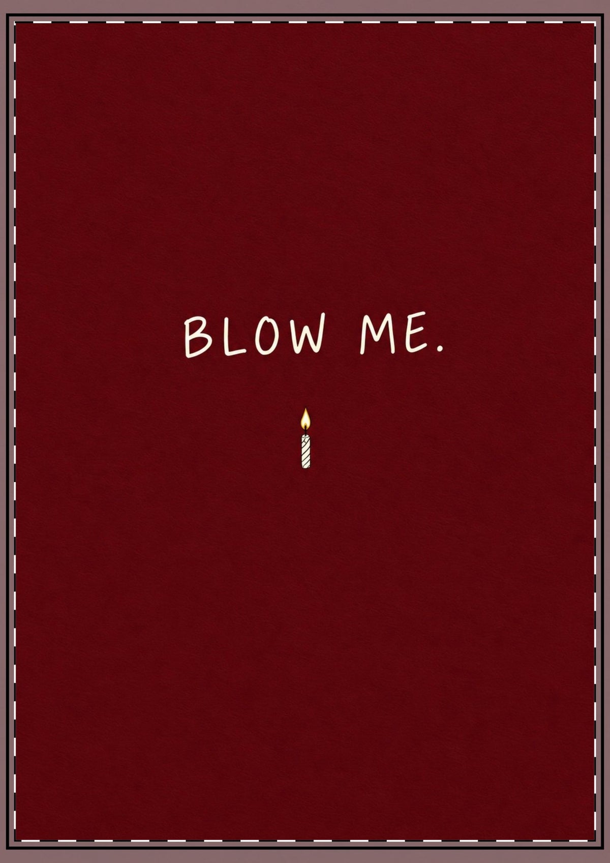Blow Me Card
