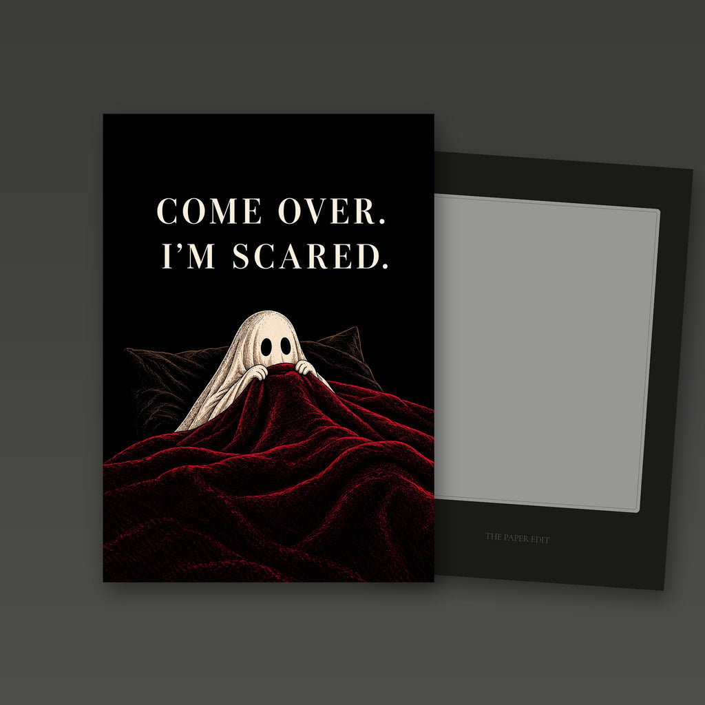 Come Over I’m Scared Card by The Paper Edit
