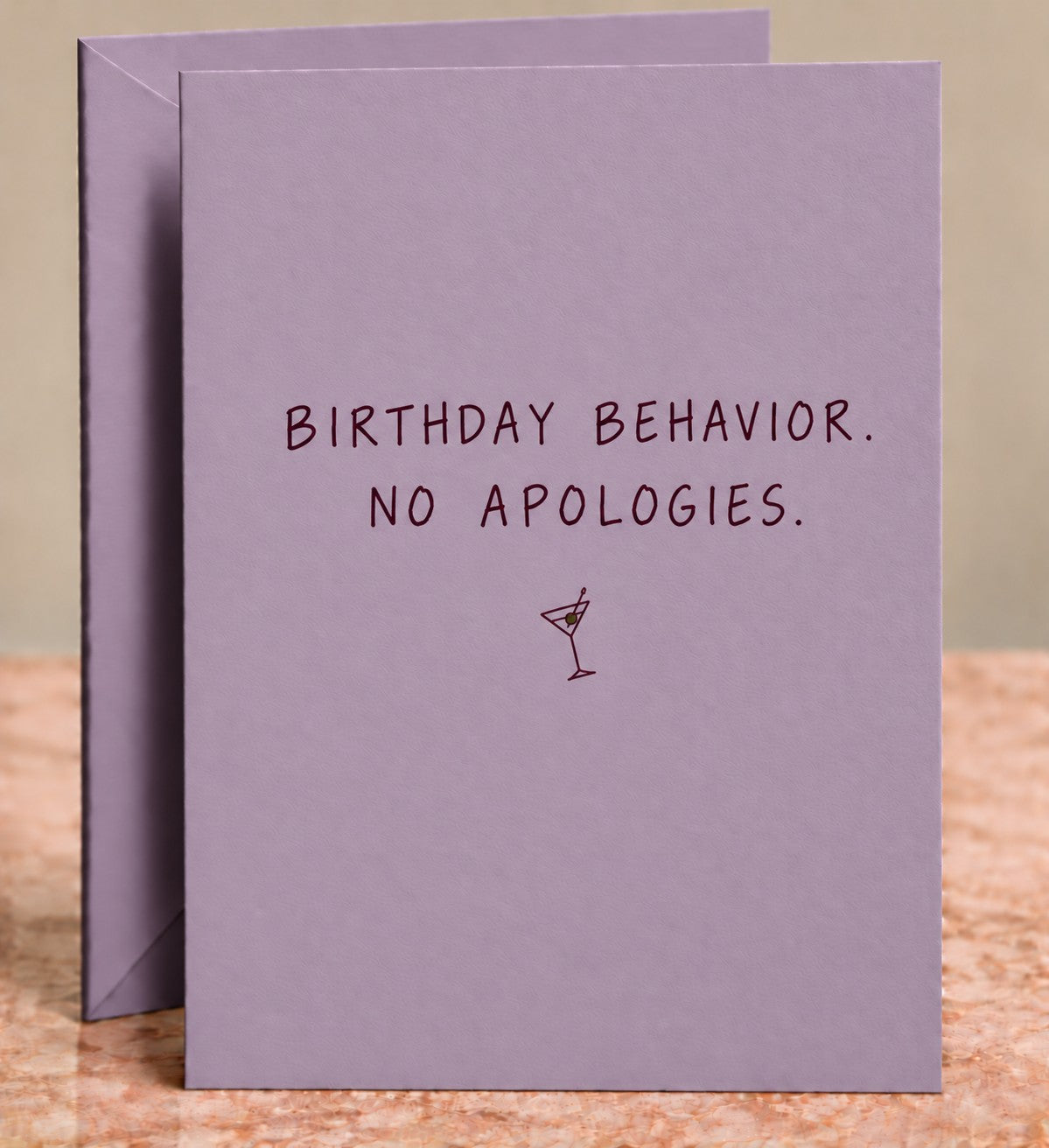 Birthday Behavior No Apologies Card by The Paper Edit