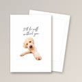 It'll Be Ruff Without You Card by The Paper Edit
