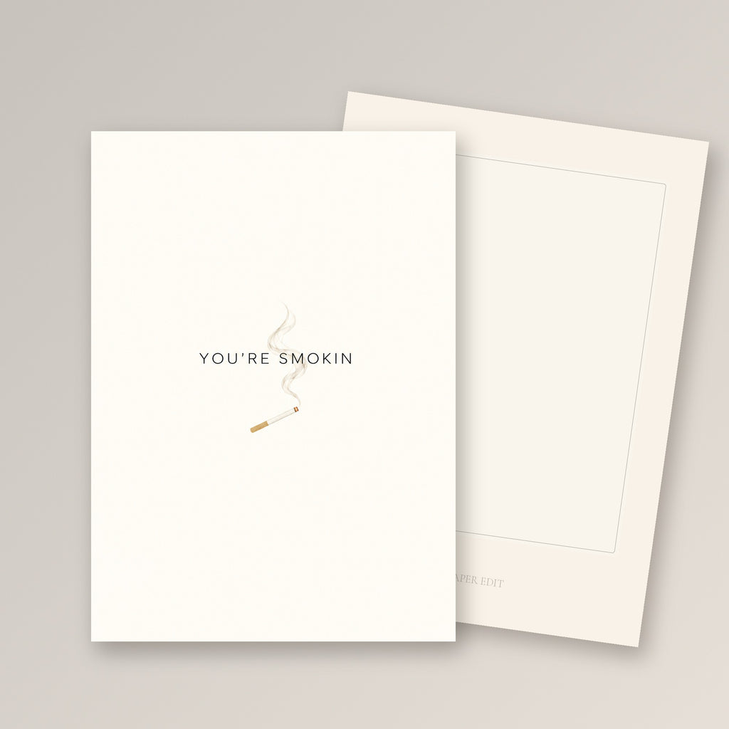 You're Smokin Card by The Paper Edit